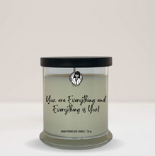 Load image into Gallery viewer, You Are Everything